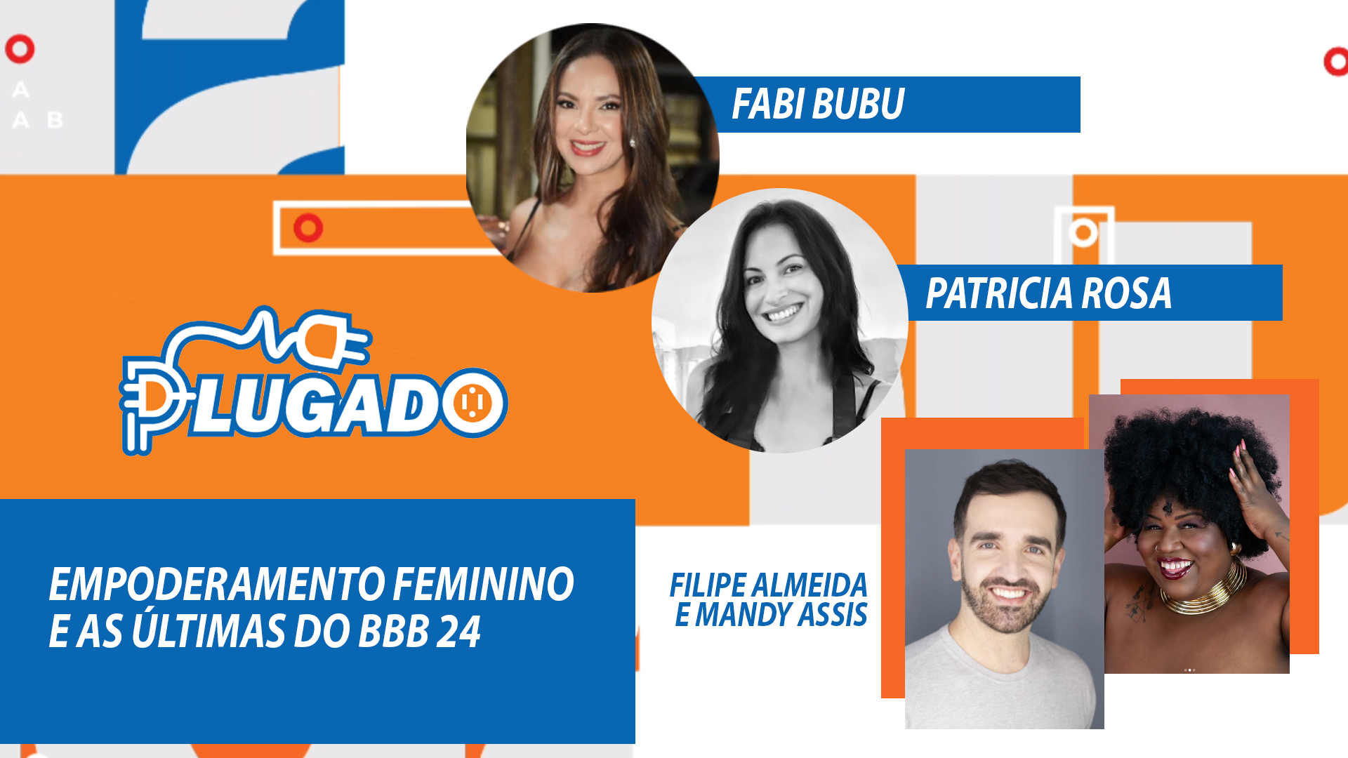 O empoderamento feminino pela fotografia; e mais sobre a reta final do BBB