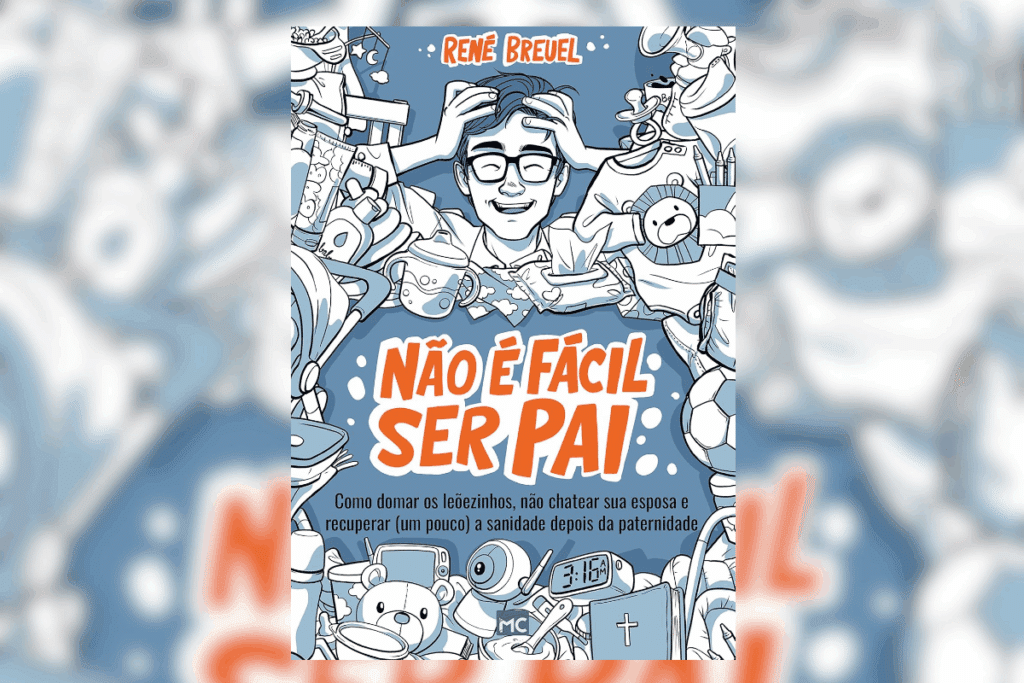 Capa do livro "Não É Fácil Ser Pai: Como domar os leõezinhos, não chatear sua esposa e recuperar (um pouco) a sanidade depois da paternidade", de René Breuel. A ilustração em quadrinhos em tons de azul e branco mostra um pai de óculos sorrindo com as mãos na cabeça em meio a um turbilhão de objetos infantis, como fraldas, babadores e brinquedos. Os títulos estão em destaque com letras na cor laranja.