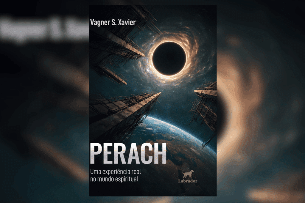 Capa do livro "PERACH: Uma experiência real no mundo espiritual", de Vagner S. Xavier. A imagem central retrata uma vista do planeta Terra no espaço sob um céu estrelado, cercado por estruturas metálicas futuristas e um portal ou buraco negro brilhante ao fundo.