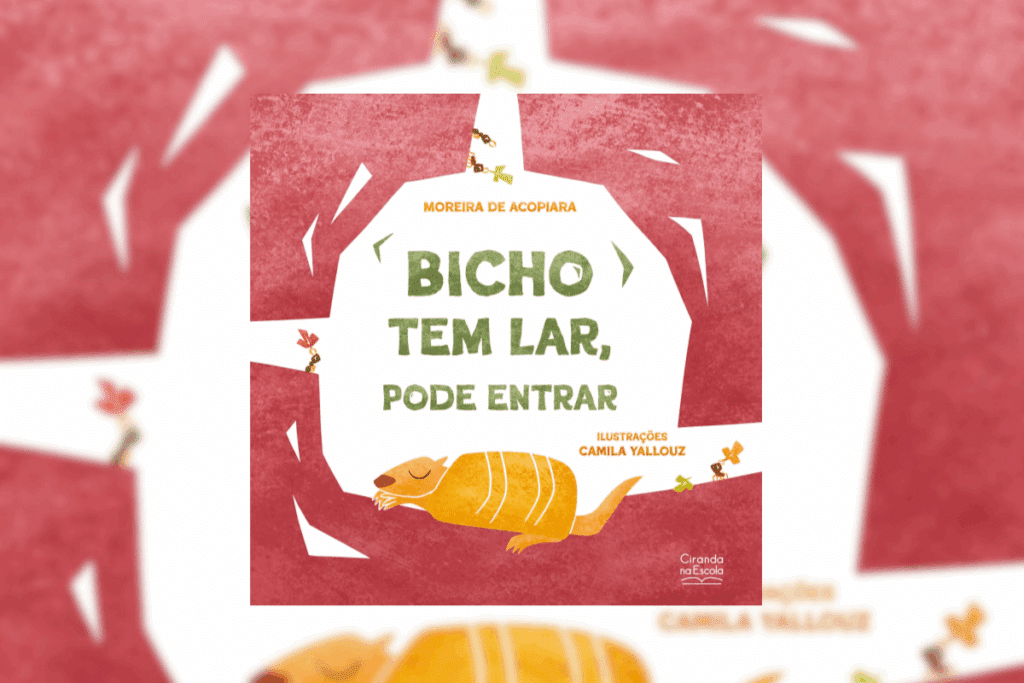 Capa do livro “Bicho tem lar, pode entrar”, de Moreira de Acopiara, com um tatu amarelo dormindo dentro de uma toca branca recortada em fundo vermelho, com formigas carregando folhas